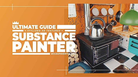 Ultimate Guide to Substance Painter 终极指南教程